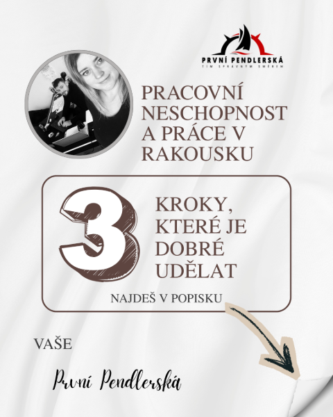 👩🏼⚕️Pracovní neschopnost a práce v Rakousku - naše doporučení 👩🏼⚕️Pracovní neschopnost a práce v Rakousku - naše doporučení
